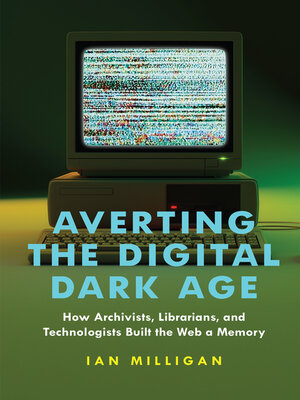 cover image of Averting the Digital Dark Age